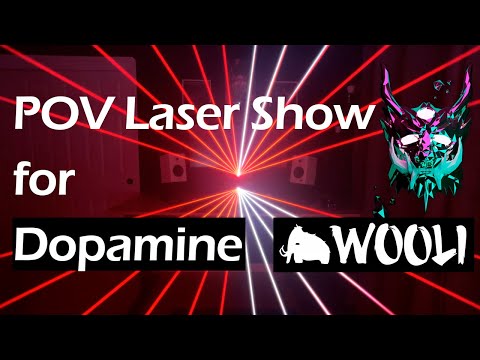 POV Laser Show for Dopamine - Wooli, Tape B