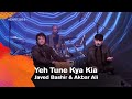 Yeh Tune Kya Kia | Javed Bashir & Akbar Ali | DIFF 2016