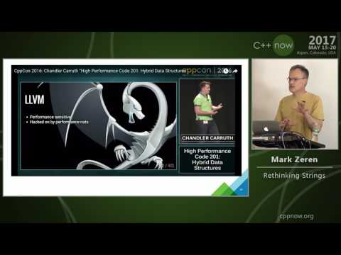 C++Now 2017: Mark Zeren “Rethinking Strings"