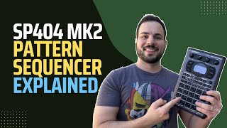 SP404 MK2 Pattern Sequencer Deep Dive | Creating Full Tracks and Performing Live Sets