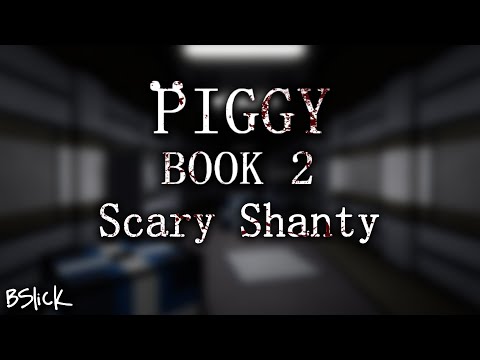 Official Piggy: Book 2 Soundtrack | Chapter 8 "Scary Shanty" MUSIC VIDEO