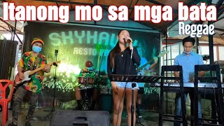 Itanong mo sa mga bata - Tropa Vibes Reggae Cover (Backing Vocal 2nd Voice)