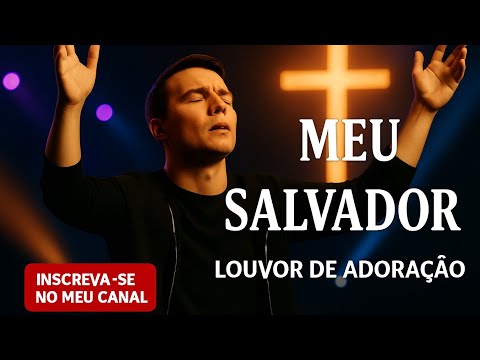 Meu Salvador - Liverson Robert Antonio