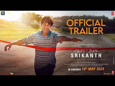 SRIKANTH (Official Trailer): RAJKUMMAR RAO | SHARAD, JYOTIKA, ALAYA | TUSHAR H I BHUSHAN K, NIDHI
