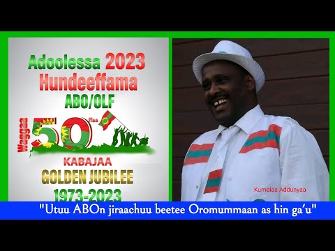 "Utuu ABOn jiraachuu baatee Oromummaan as hin ga'u" Wellisaa Kumalaa Addunyaa