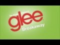 Breakaway (Glee Cast Version) 