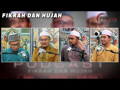 (LIVE) 22-05-2024 Podcast - Fikrah & Hujah (Siri 21): SS DATO' Dr MAZA | Dr RORA | UST NIK IKRAMI