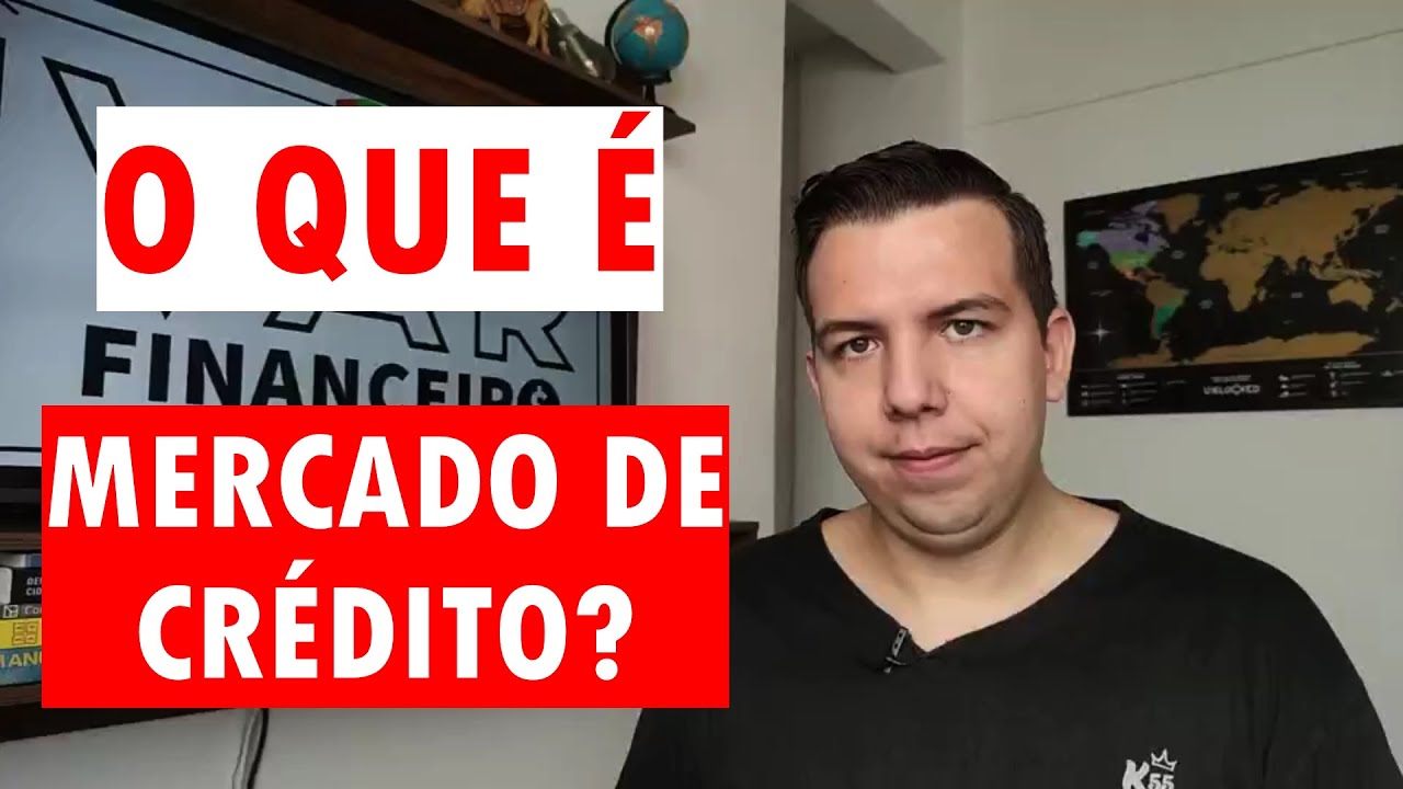 O QUE É MERCADO DE CRÉDITO?  | VAR Financeiro