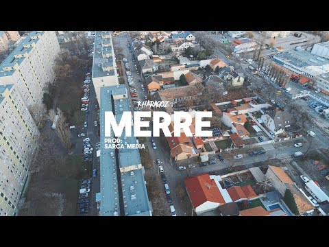 Kharagoz - Merre