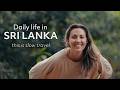 I Went To Sri Lanka To Slow Travel What That Really Looked Like