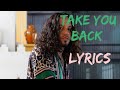 Russ - Take You Back (Feat. Kehlani) Lyrics Russ - Take You Back (Feat. Kehlani) Lyrics