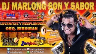 Levantate y Resplandece - Birkiran - DJ Marlong Son y Sabor