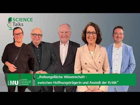 Science Talks an der LMU - Wissenschaft zwischen Hoffnung und Kritik