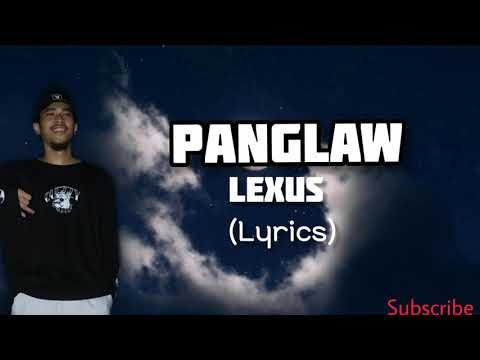 Lexus - Panglaw (Lyrics)