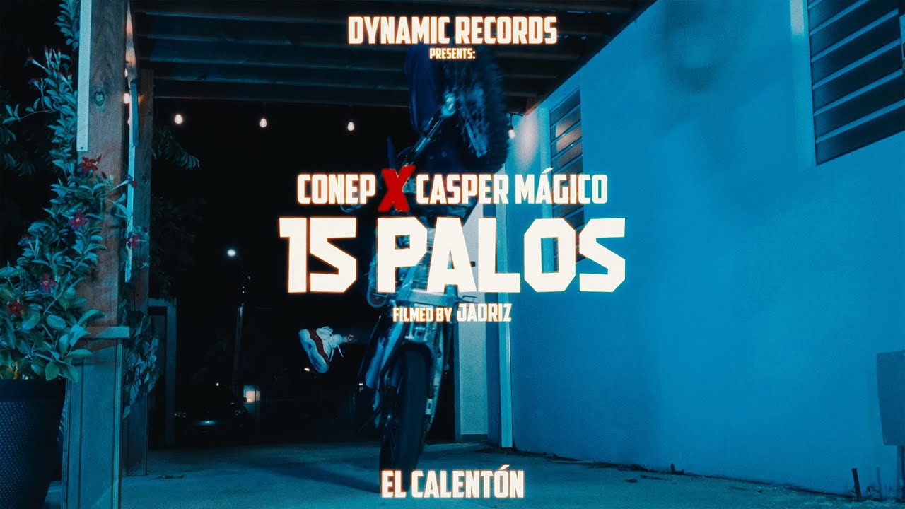 Conep Ft. Casper Mágico - 15 Palos (Video Oficial)