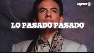 José José - Lo pasado pasado (Letra)