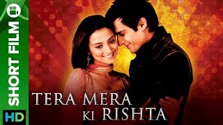 Tera Mera Ki Rishta  Punjabi Short Film  Full Movi