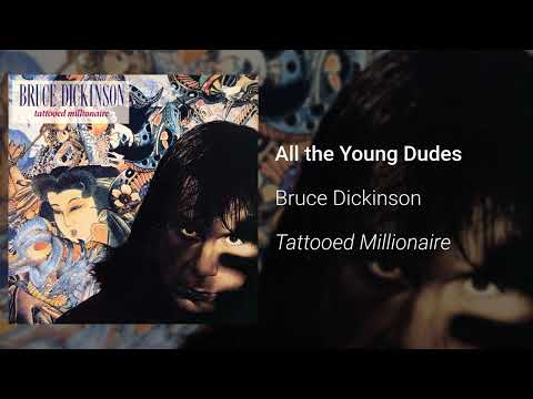 Bruce Dickinson - All The Young Dudes (Official Audio) © Bruce Dickinson