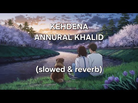 Kehdena slowed & reverb full video