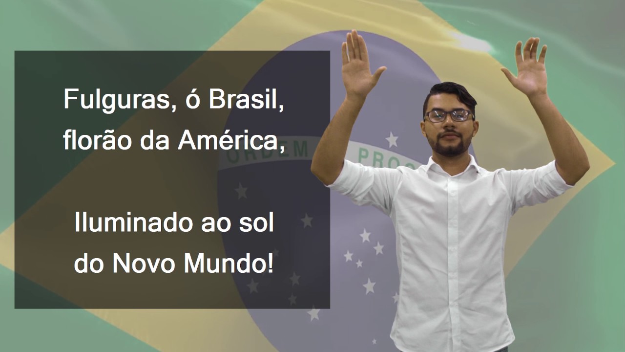 LIBRAS: Hino Nacional interpretado em Libras