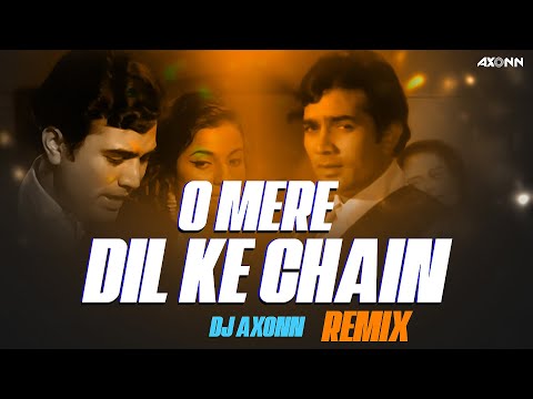 O Mere Dil Ke Chain - DJ Axonn | Rajesh Khanna | Kishore Kishore