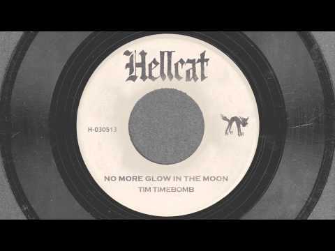 No More Glow In The Moon - Tim Timebomb and Friends