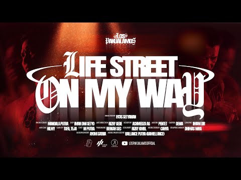 LOS PAKUALAMOS - LIFE STREET ON MY WAY (OFFICIAL MUSIC VIDEO)