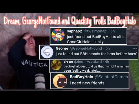 Dream, GeorgeNotFound and Quackity Trolls BadBoyHalo For 27 Minutes Straight (BadBoyHalo Gets Angry)