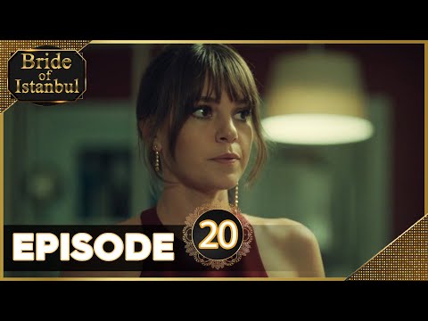 Bride of Istanbul - Episode 20 (English Subtitles)
