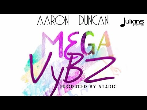 Aaron Duncan - Mega Vybz (Lyric Video) 