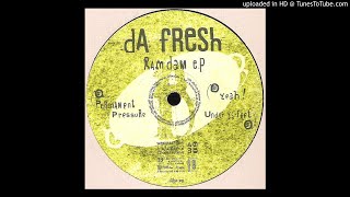 Da Fresh - Permanent Pressure