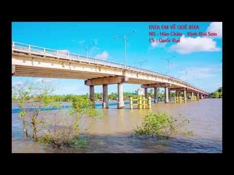 Đưa em về quê xưa - Quốc Đại