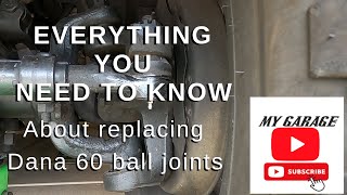 Everything you need to know about replacing Dana 60 Ball Joints