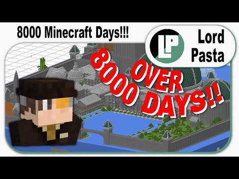 Lord Pasta Productions - 8000 Days And 3 Years On Minecraft Server