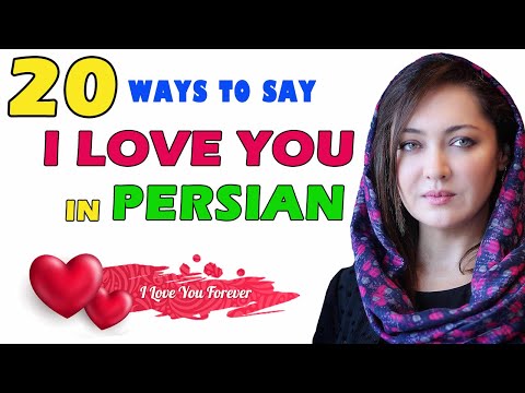 20 ways to say I Love You in Persian / Farsi