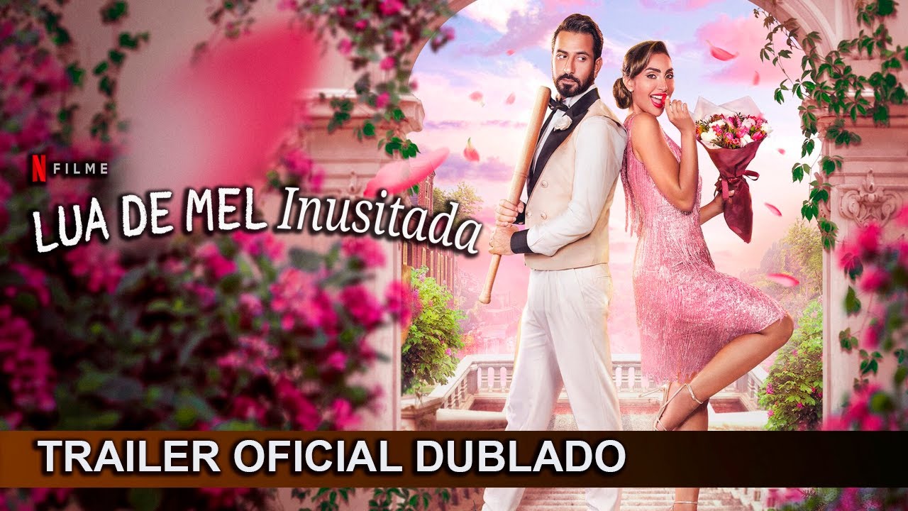 Trailer oficial de Lua de Mel Inusitada