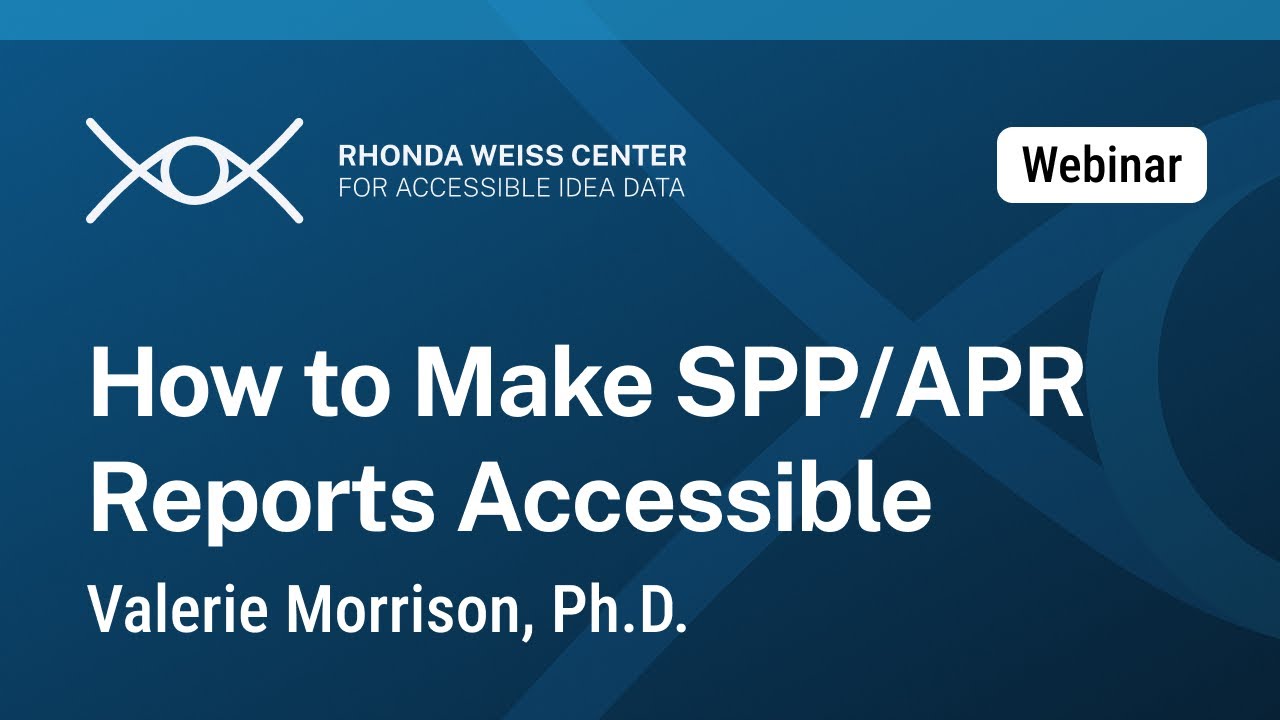 How To Make SPP/APR Reports Accessible