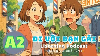 🎧 Luyện Nghe Tiếng Anh Level A2- ĐI CHƠI VỚI BẠN GÁI-  | Listening English Podcast |🎯