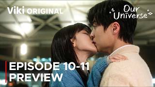 Download lagu Our Universe Episode 10-11 Preview & Spoilers [ ENG SUB ] mp3