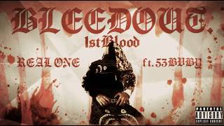 Download lagu 1stBlood - REAL ONE  ft. 53BVBY mp3