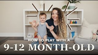 How to Play with Your 9 Month Old: Montessori Activities for 9-12 Months