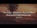 The Key (karaoke+instrumental) Madison Ryann Ward