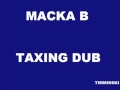 Macka B - Taxing Dub
