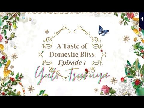 A Taste of Domestic Bliss: Episode 1 - Yuto Tsuruya (Finally, In Love Again)
