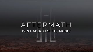 Epic Post Apocalyptic Music - Aftermath