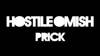 Hostile Omish • Prick