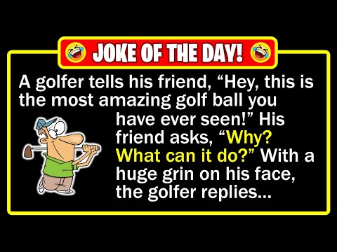 🤣 BEST JOKE OF THE DAY! - A golf ball that beeps, bubbles, smokes... and lies... | Funny Dad Jokes