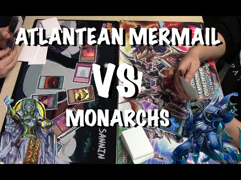Yu-Gi-Oh Feature Match Atlantean Mermail Vs Monarchs (March 2016)