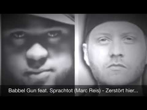 Babbel Gun feat. Sprachtot (Marc Reis) - Zerstört hier...