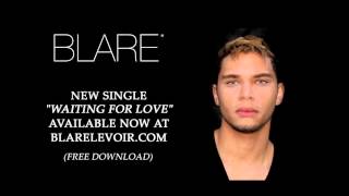 Blare LeVoir - Waiting For Love [Free Download]